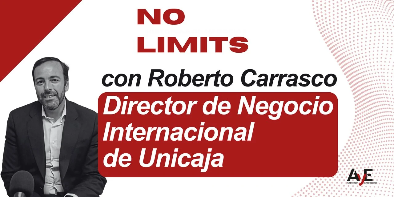 Roberto Carrasco, International Business Director van Unicaja: "Spaanse MKB-bedrijven hebben een geweldige kans om te groeien op internationale markten"